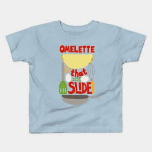 Omelette That Slide Funny Dad Joke Kids T-Shirt